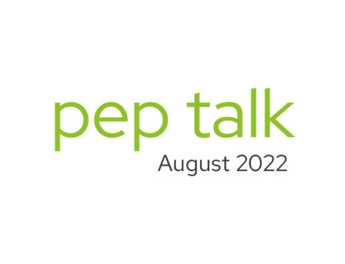 Pep Talk August 2022